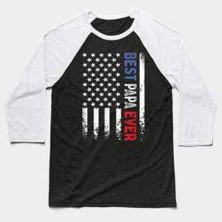 Father's Day Best Papa Ever with US American Flag Baseball T-Shirt